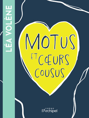 cover image of Motus et coeurs cousus